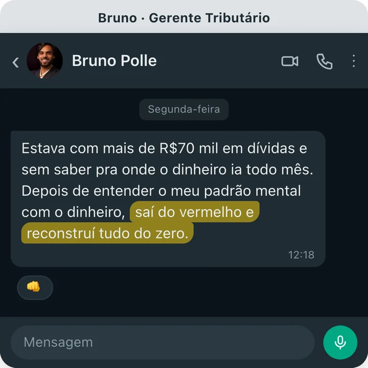 Mensagem de Bruno Polle no WhatsApp: saí do vermelho e reconstruí tudo do zero