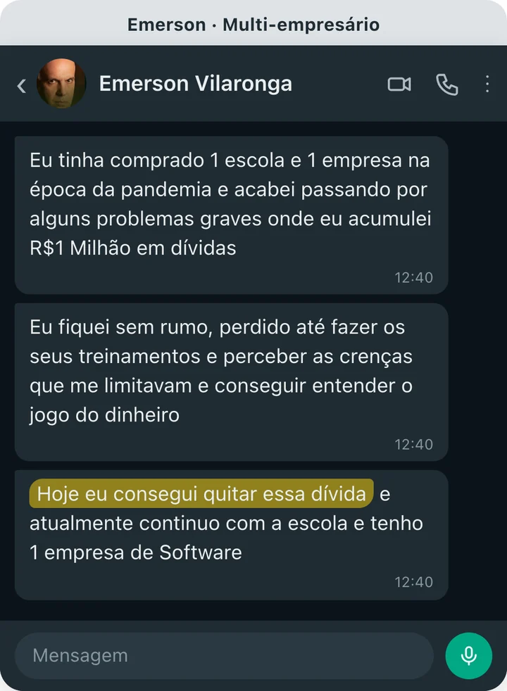 Mensagem de Emerson Vilaronga no WhatsApp: hoje eu consegui quitar essa dívida